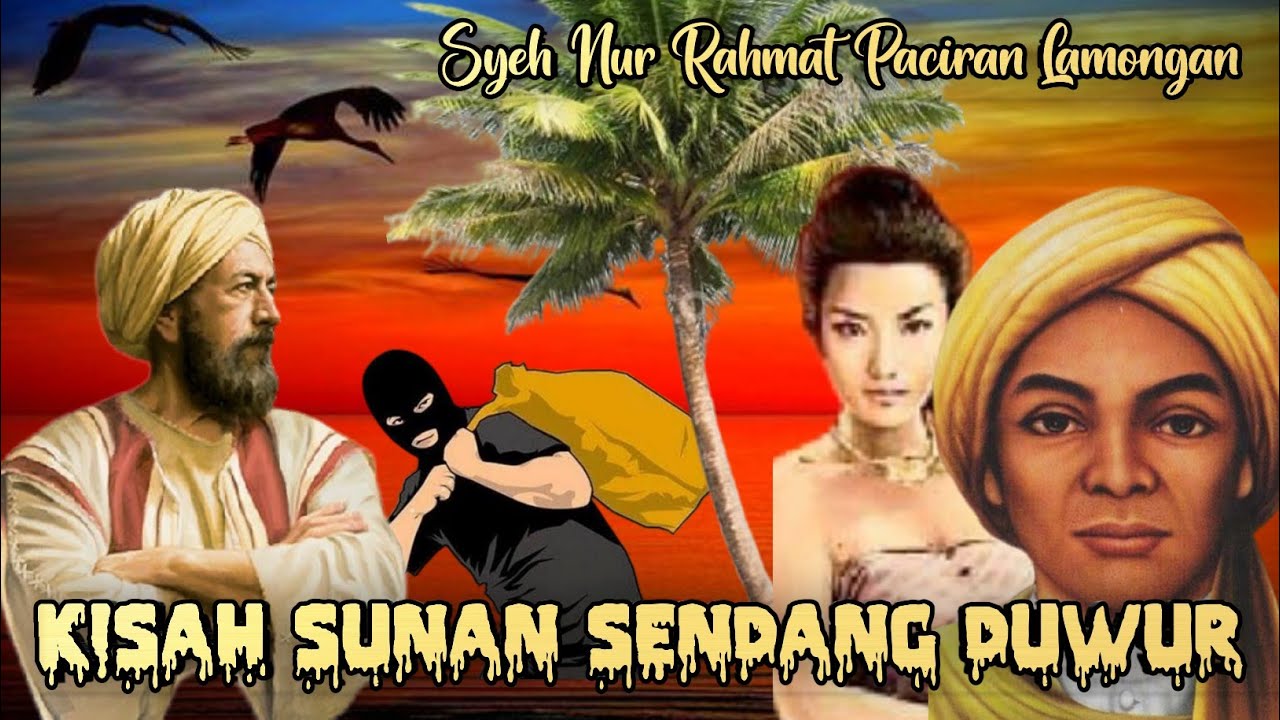 KISAH  SUNAN  SENDANG DUWUR  ( Syeh Nur Rahmat  )
