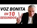 COMO TENER UNA VOZ BONITA, GRAVE, MENOS NASAL, SENSUAL Y SEDUCTORA EN 10 SEGUNDOS