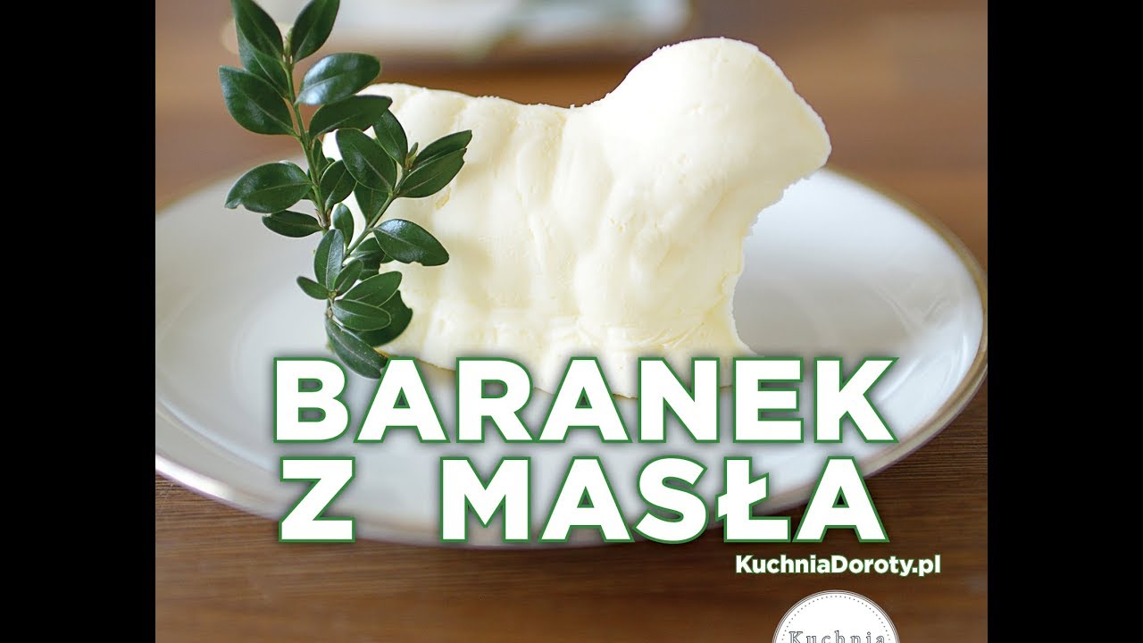 Baranek z Masła – KuchniaDoroty.pl