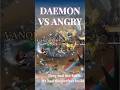 AOEM | DAEMON vs ANGRY