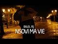Bilel RJ Nsovi Ma Vie Official Music Video