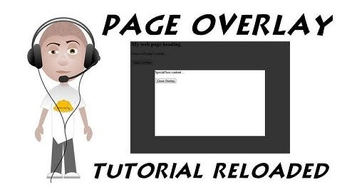 Web Page Overlay Tutorial Reloaded CSS Javascript Transparent Cover