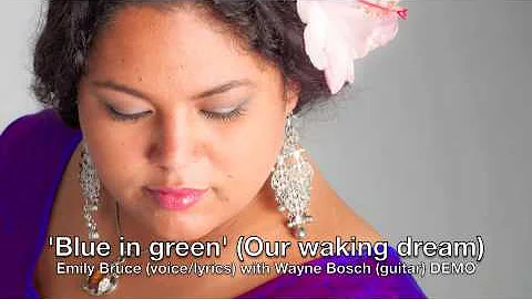 Emily Bruce - 'Blue in green' (Our waking dream)