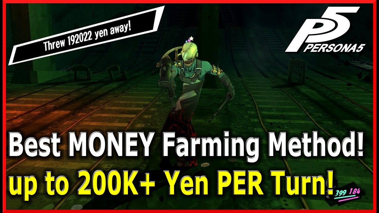 Persona 5 - Best MONEY Farming Method! up to 200K+ Yen PER Turn! HQ