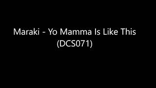 Maraki - Yo Mamma Is Like This