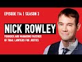 Nick rowley  relentless drive  brutal honesty