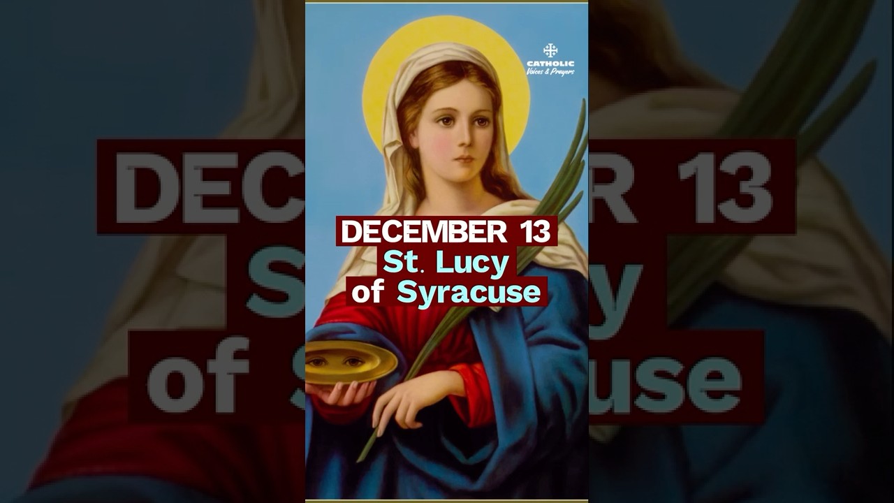 Light That Darkness Could Not Overcome | St. Lucy (Dec 13)