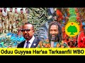 Oduu Guyyaa Har Aa Tarkaanfii WBO Ammee Afaan Oromoo Fulbaana 22 2024 Oduu Guyyaa Har Aa Tarkaanfii WBO Ammee Afaan Oromoo Fulbaana 22 2024