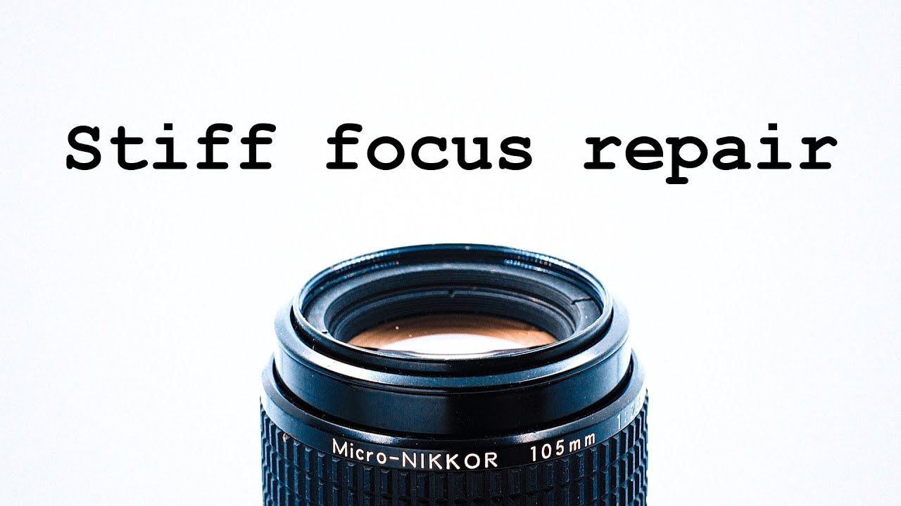 Micro-Nikkor 105mm f/2.8 : disassembly and stiff focus repair