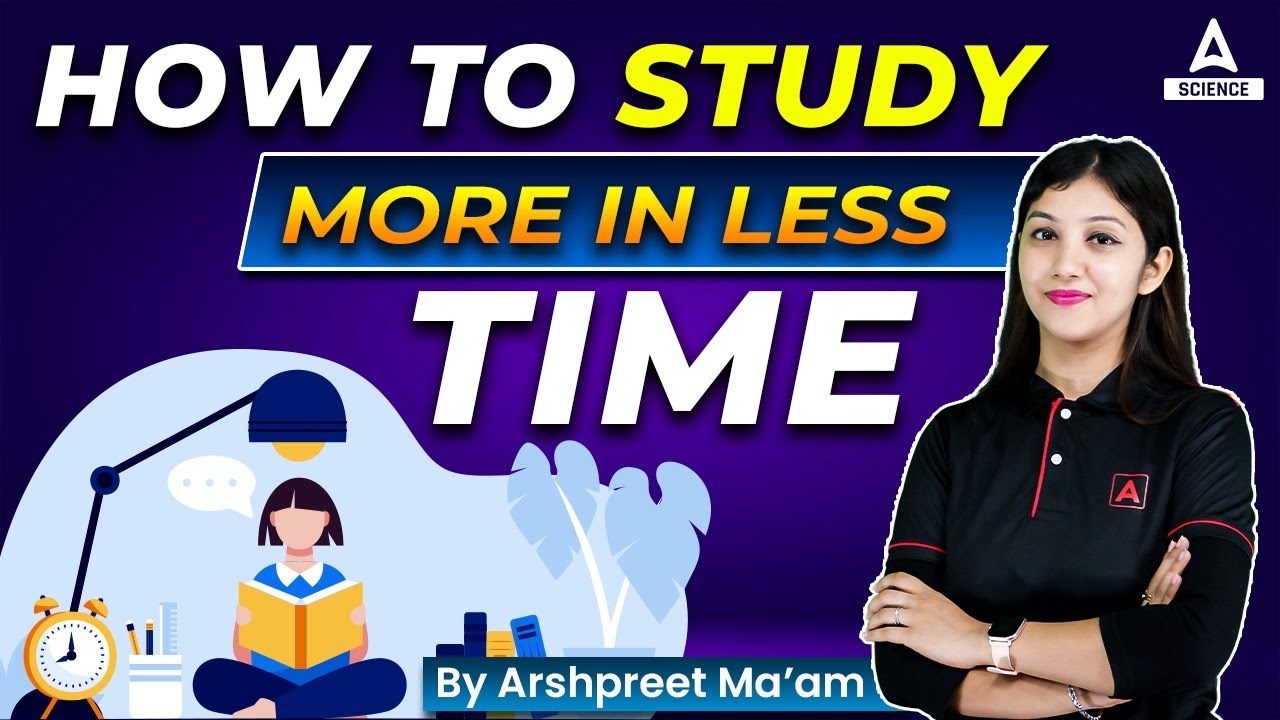 How to Study More in less Time By Arshpreet Mam - YouTube