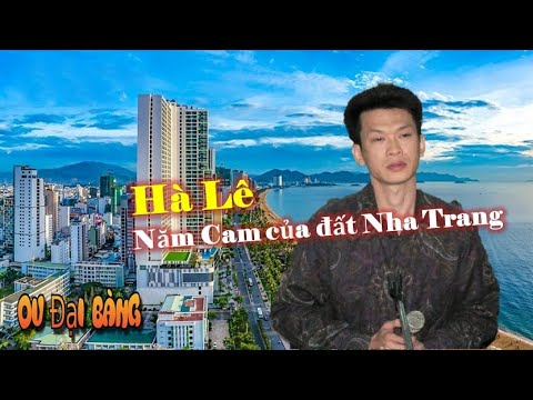 nha trang palace 2022 New Tiểu sử Hà Lê – Năm Cam của đất Nha Trang