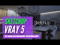 SKETCHUP VRAY 5 İÇ MEKAN MUTFAK RENDER AYDINLATMA EĞİTİMİ