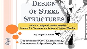 DOSS L- 20 Unit- 3, Lecture Topic - Numerical on Design of Tension Member