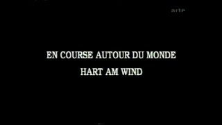 Arte: Doku „Hart Am Wind“ – Fragment (1997/98)