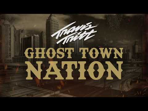 Travis Tritt - Ghost Town Nation [Official Audio]