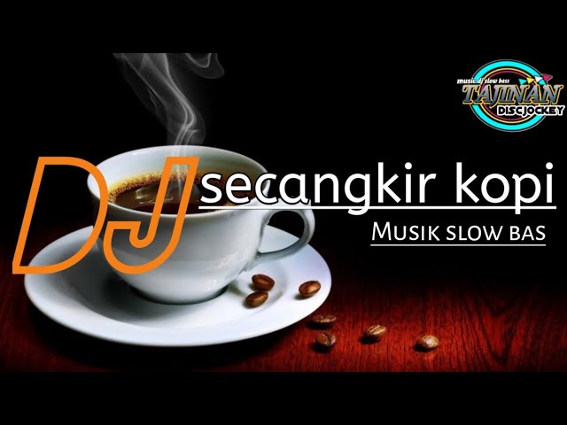 Dj secangkir kopi | tajinan discjockey class=