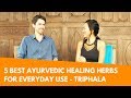 5 Best Ayurvedic Healing Herbs for Everyday Use - Triphala (1/5)