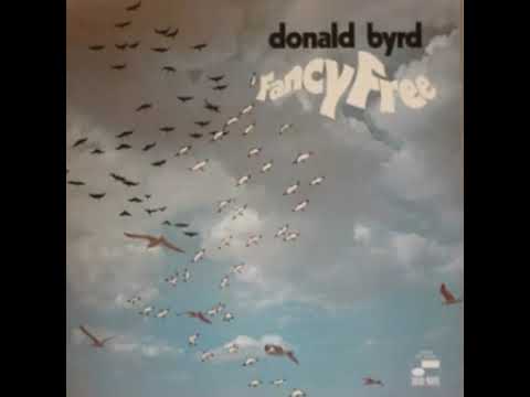 Donald Byrd - Fancy Free (1969) - YouTube