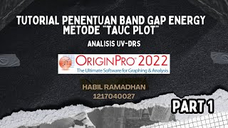 PENENTUAN BAND GAP ENERGY METODE "TAUC PLOT" DENGAN  APLIKASI ORIGIN - ANALISIS UV-DRS - PART 1 screenshot 1