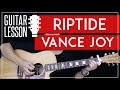 Riptide Guitar Tutorial - Vance Joy Guitar Lesson 🎸 |Easy Chords + Guitar Cover|