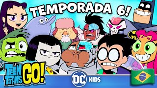 MELHORES Momentos da temporada 6! Parte 1 | Teen Titans Go! em Português 🇧🇷 | @DCKidsBrasil