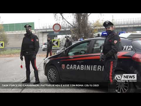 TASK FORCE DEI CARABINIERI: PATTUGLIE H24 E ASSE CON ROMA | 20/11/2021