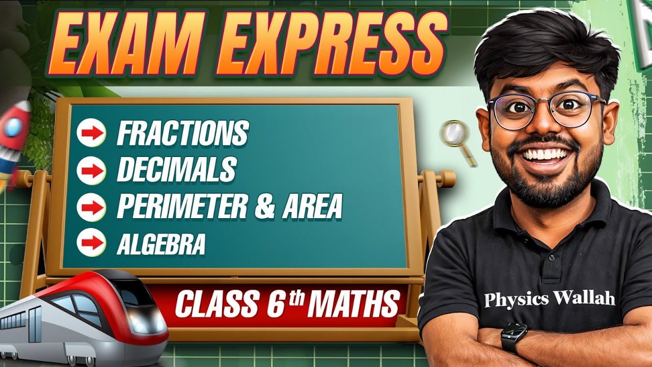 Maths Class 6 || Fractions, Decimals, Perimeter and Area, Algebra || Exam Express Class 6th
