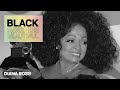 How Diana Ross Became One Of The Top Entertainers Of The 20th Century | Black Sounds Beautiful