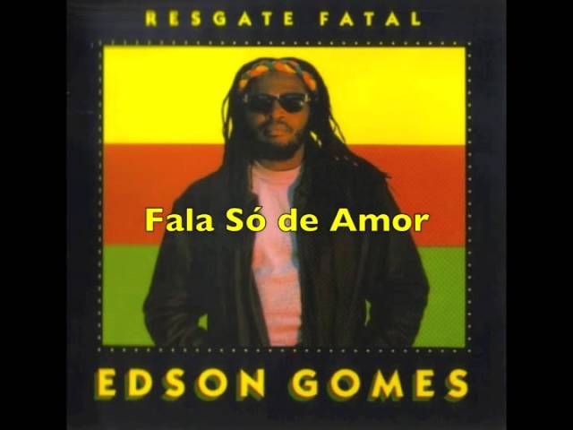 Edson Gomes - Fala So de Amor