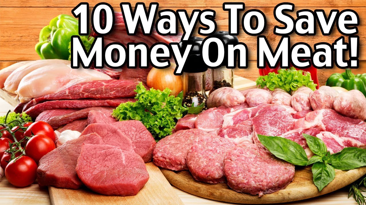10 Ways To Save On Meat! - How To Save On Meat! - YouTube
