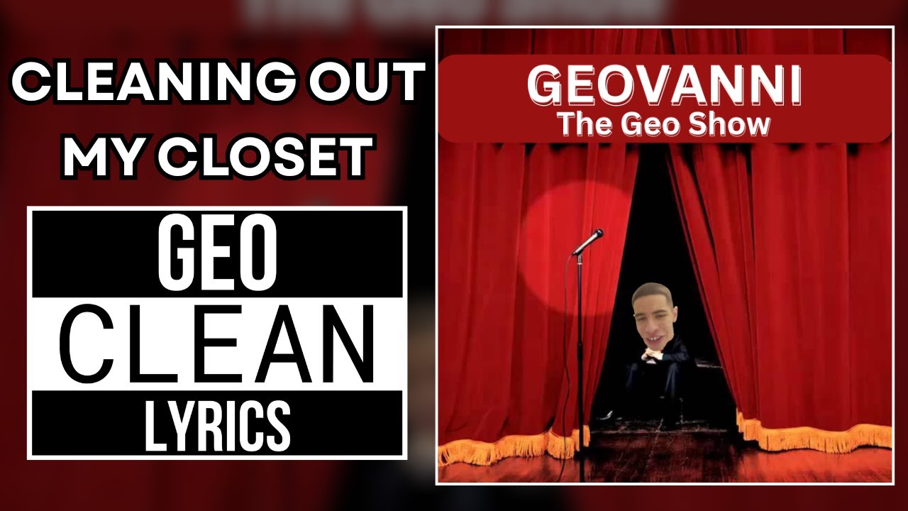 EMINEM: CLEANING OUT MY CLOSET - Geo CLEAN Version (With LYRICS!)