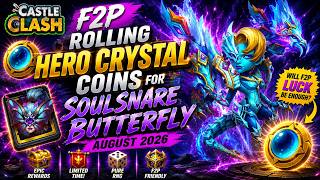 F2P Rolling Hero Crystal Coins for Soulsnare Butterfly! 🦋 | Castle Clash August 2026 screenshot 1