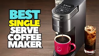 Top 5 Best Single Serve Coffee Makers Amazon 2024 Best Coffee Maker