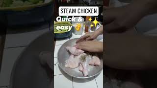 Steam Chicken quick & easy to prepare food food steamchickenrecipe homecookingisthebest