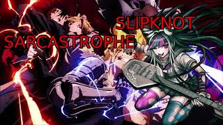 nightcoreslipknot  Sarcastrophe nightcore