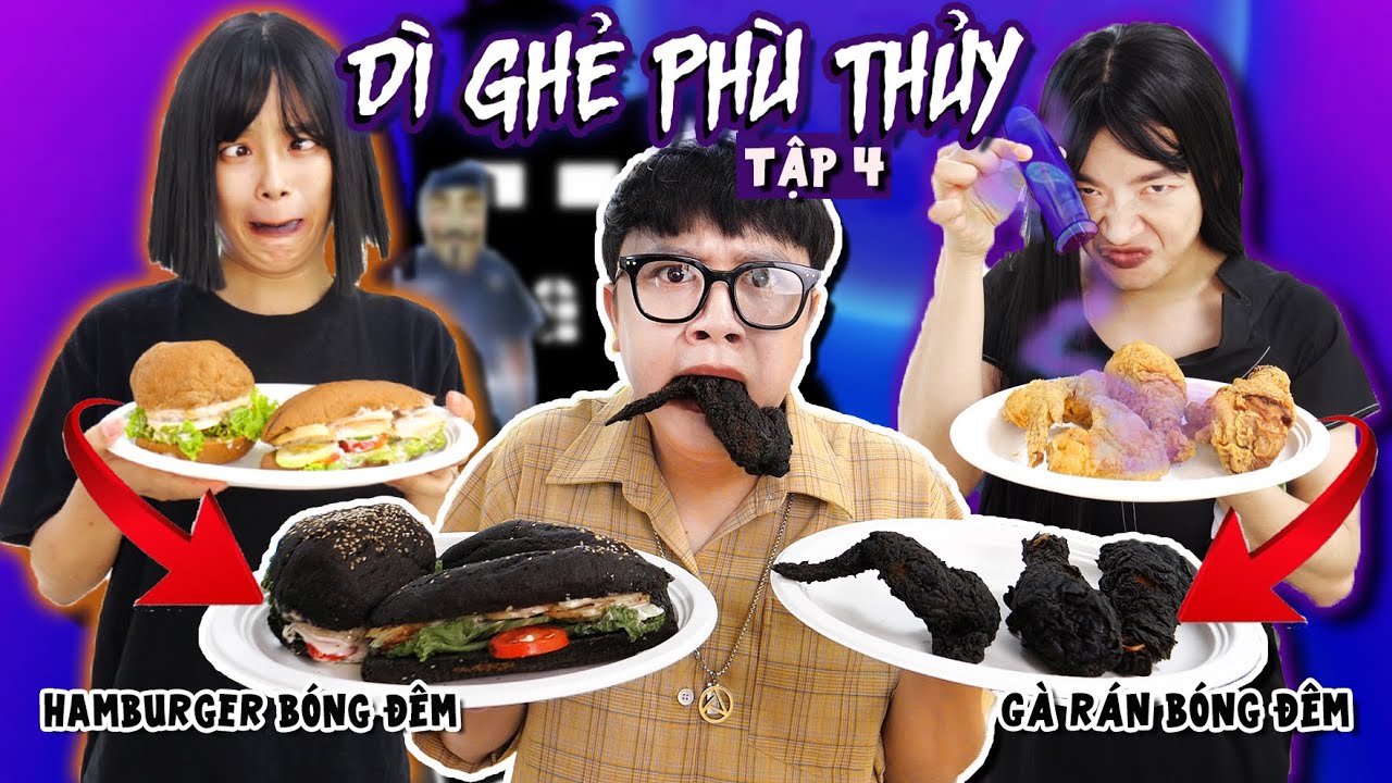 DÌ GHẺ PHÙ THỦY - TẬP 4: GÀ RÁN BÓNG ĐÊM, HAMBURGER BÓNG ĐÊM & CĂN PHÒNG BÍ ẨN CỦA DÌ GHẺ