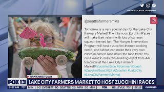 Lake City Farmers Market to host zucchini races | FOX 13 Seattle