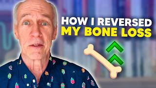 How I Reversed My Bone Loss Osteopenia