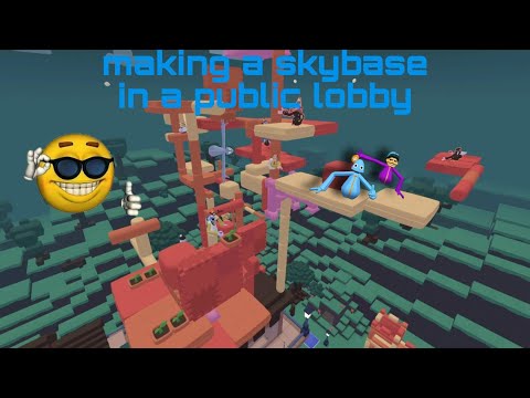 Making skybases in public(it went bad 😞)