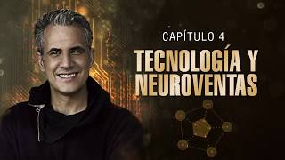 Capítulo 4 Cómo Vender  Tecnología y Neuroventas