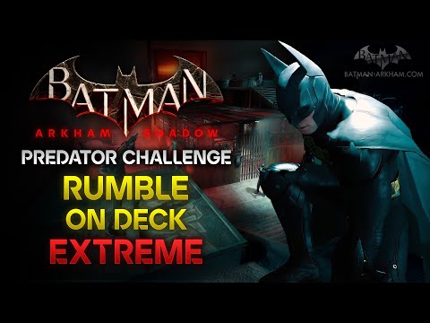Batman: Arkham Shadow: Guide - Predator Challenge #8: Rumble on Deck - Extreme : Guide - Predator Challenge #8: Rumble on Deck - Extreme