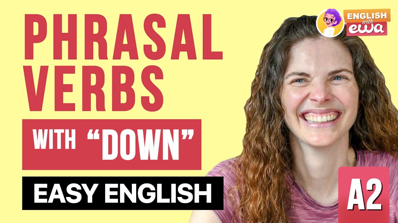 Learn 17 Phrasal verbs with DOWN in only 4 minutes! - YouTube