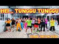 HEI ‼️ TUNGGU TUNGGU TUNGGU /  VIRAL TIKTOK 2026 /SENAM KREASI - ARUL ZIN