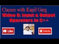 Video 8: Input & Output Operator in C++