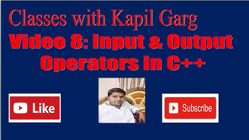 Video 8: Input & Output Operator in C++