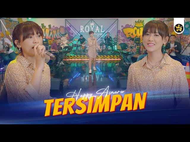 HAPPY ASMARA - TERSIMPAN ( Official Live Video Royal Music ) class=
