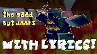 tha good out doors WITH LYRICS | PWNED BY 14:00 UST