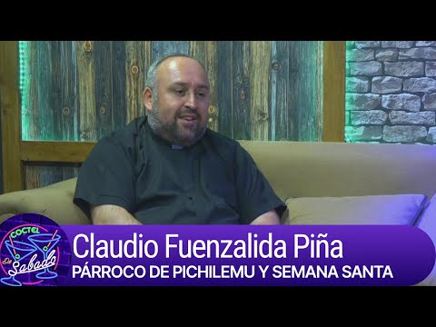 Cóctel de Sábado 2023: Claudio Fuenzalida, párroco de Pichilemu y actividades de Semana Santa