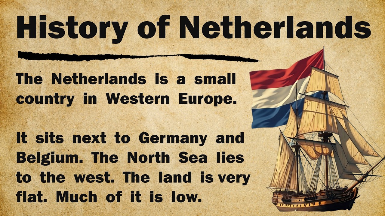 История Нидерландов 🇳🇱 || Изучение английского языка через повествование. Учебник для чтения 3-го...