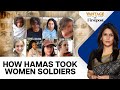 New Graphic Video of Female Israeli Soldiers Taken Captive By Hamas | Vantage with Palki Sharma